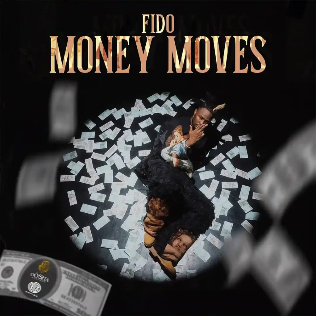 Fido – Money Moves | Listen & Download Mp3 1 Fido – Money Moves 1024×1024 — Fido – Money Moves | Listen & Download Mp3