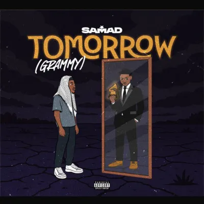 Samad – Tomorrow (Grammy) | Latest Music Release 13 Samad – Tomorrow Grammy — Samad – Tomorrow (Grammy) | Latest Music Release