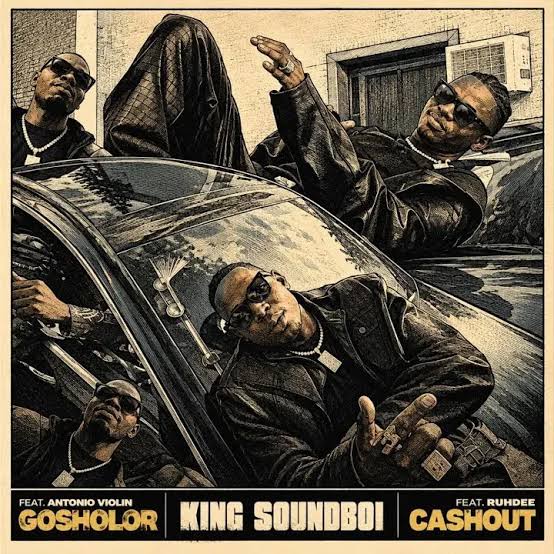 King Soundboi – Gosholor Ft. Governor’s Violinist 1 King Soundboi - CashOut Ft. Ruhdee | MP3 Download